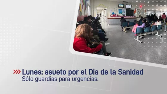 El lunes los servicios de salud pública trabajarán con guardias para urgencias por el asueto del Día de la Sanidad