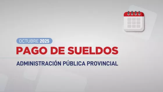 Cronograma de pagos de octubre 2025 para la Administración Pública Provincial