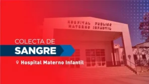 Mañana habrá colecta de sangre de todo grupo y factor en el hospital Materno Infantil