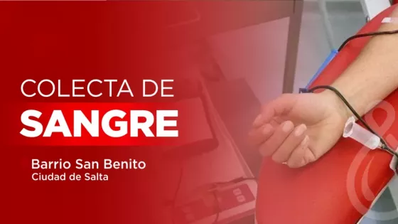 Mañana habrá colecta de sangre de todo grupo y factor en barrio San Benito