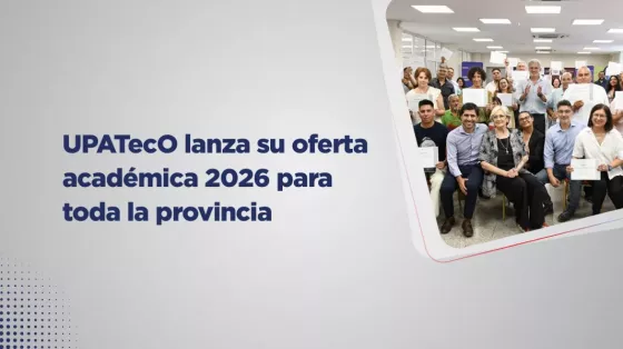 UPATecO lanza su oferta académica 2026 para toda la provincia